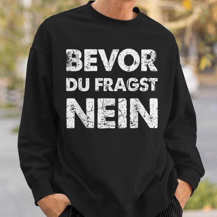Bevor Du Frag No German Language Black Sweatshirt Geschenke für Ihn