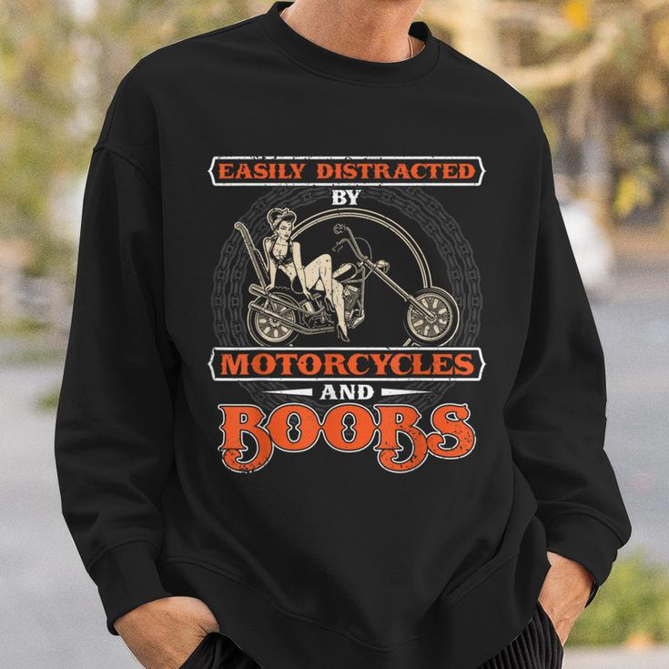 Biker Rider Easily Distracted By Motorcycles And Boobs Sweatshirt Gifts for Him