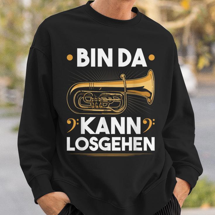 Bin Da Kann Losgehen Blow Music Bass Tubist B Tuba S Sweatshirt Geschenke für Ihn