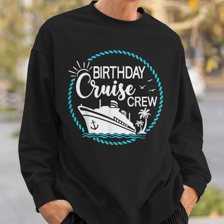 Birthday Cruise Crew Cruising A Cruise Vacation Party Trip Sweatshirt Gifts for Him