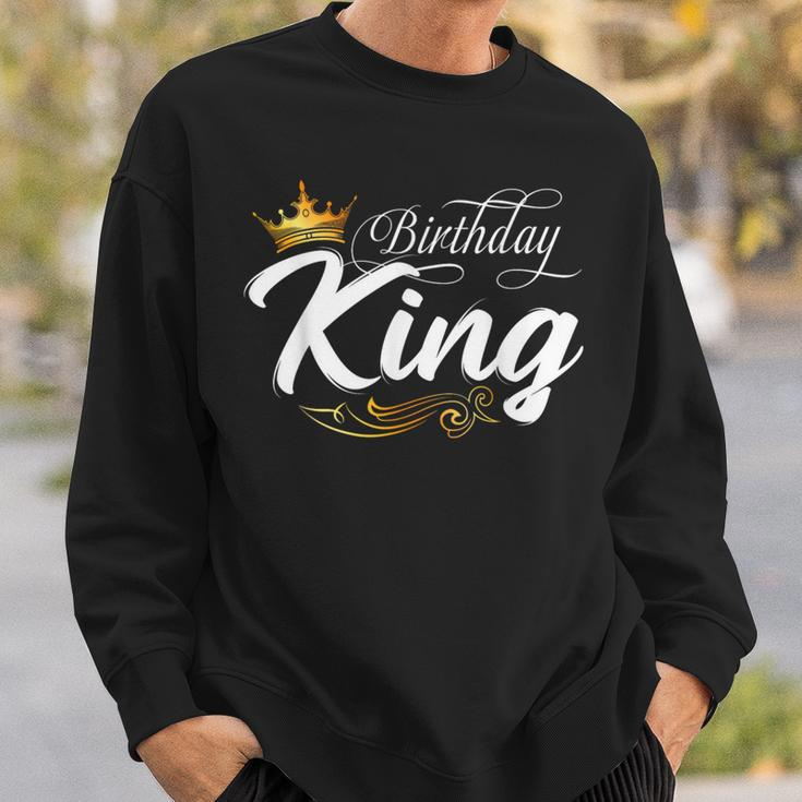 Birthday King Birthday Boys Birthday Fathers Day Men Sweatshirt Gifts for Him