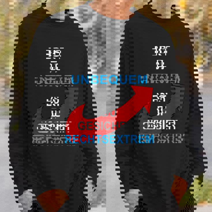 Bist Du Unbequem Bist Du Gesicher Sweatshirt Geschenke für Ihn