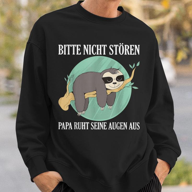 Bitte Nicht Stören Papa Ruht Seine Augen Aus Sweatshirt Geschenke für Ihn