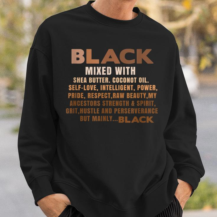 Black Mixed With Shea Butter Black History Month Blm Melanin Sweatshirt Gifts for Him