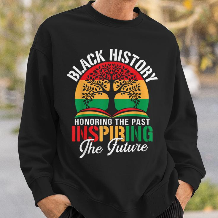 Black History Honoring The Past Inspiring The Future Teacher Sweatshirt Gifts for Him