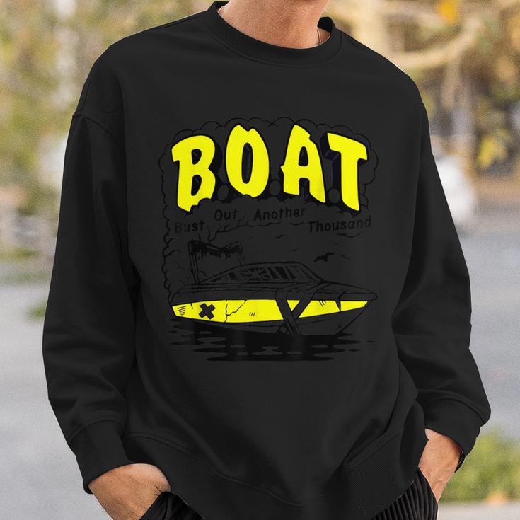 Boat Bust Out Another Thousand Sweatshirt Gifts for Him