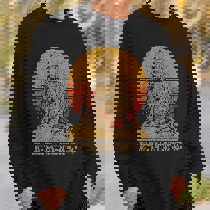 Bouddha Laisse Aller Cette Merde Let That Shit Go Sweater e Cadeaux pour lui