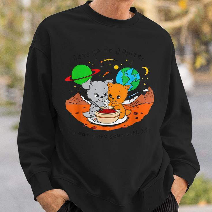Boys Go To Jupiter To Eat More Soup With Her 2024 Sweatshirt Gifts for Him