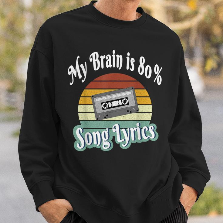 My Brain Is 80 Song Lyrics Retro Vintage Music Lover Sweatshirt Gifts for Him