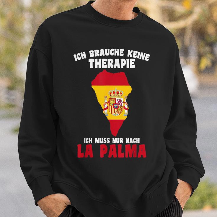 Brauche Keine Therapie Ich Muss Nur Nach La Palma Sweatshirt Geschenke für Ihn