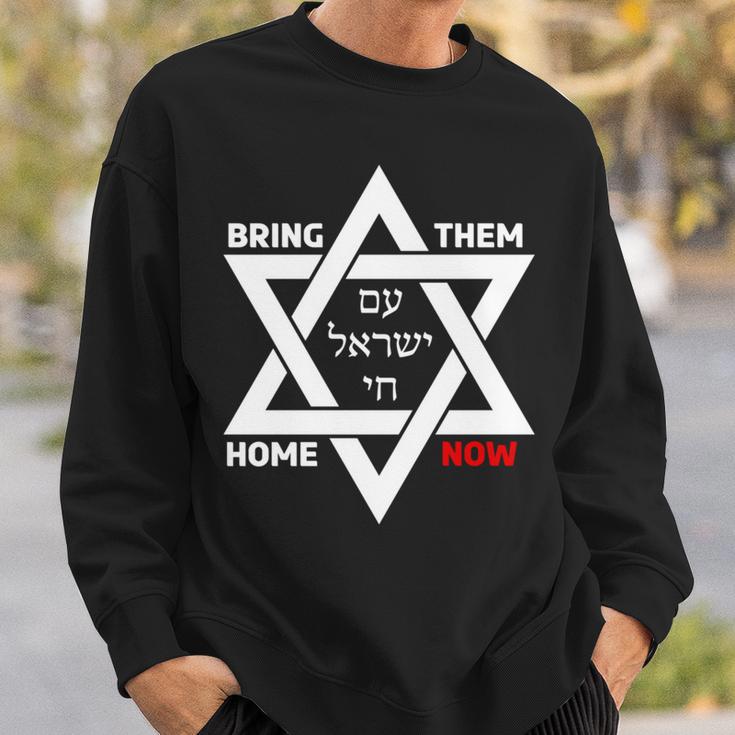 Bring Them Home Now Star Of David Israel Am Yisrael Chai Sweatshirt Gifts for Him