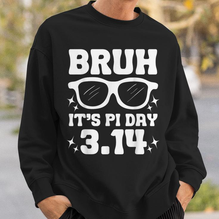 Bruh Pi Day 314 Pi Symbol Pi Day Teachers Math Lovers Sweatshirt Gifts for Him