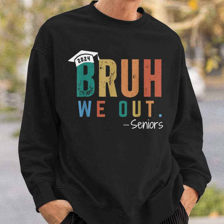 Bruh We Out Seniors 2024 Last Day Of School Sweatshirt Gifts for Him
