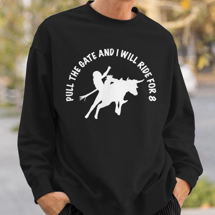 Bull Riding Jr Bull Rider Pull The Gate Ride For 8 Sweatshirt - Monsterry