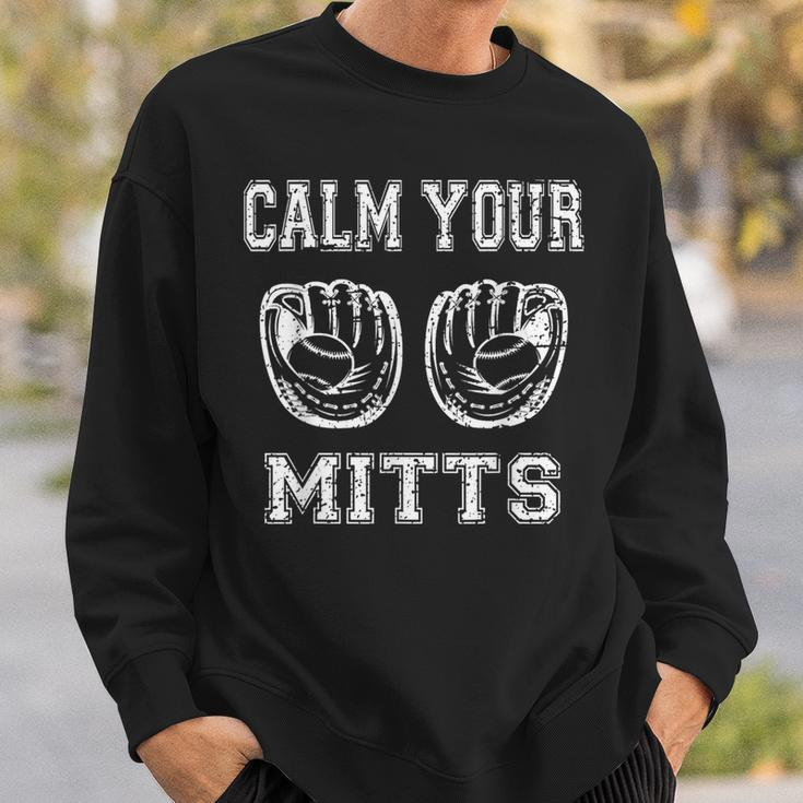 Calm Your Mitts Vintage Baseball Lover Player Sweatshirt Gifts for Him