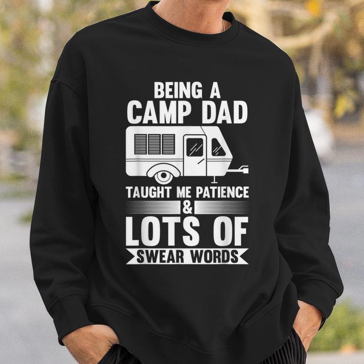 Being A Camp Dad Taught Me Patience Camper Sweatshirt Gifts for Him