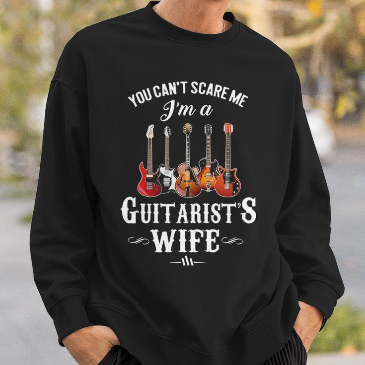 You Can't Scare Me I'm A Guitarist's Wife Sweatshirt Gifts for Him