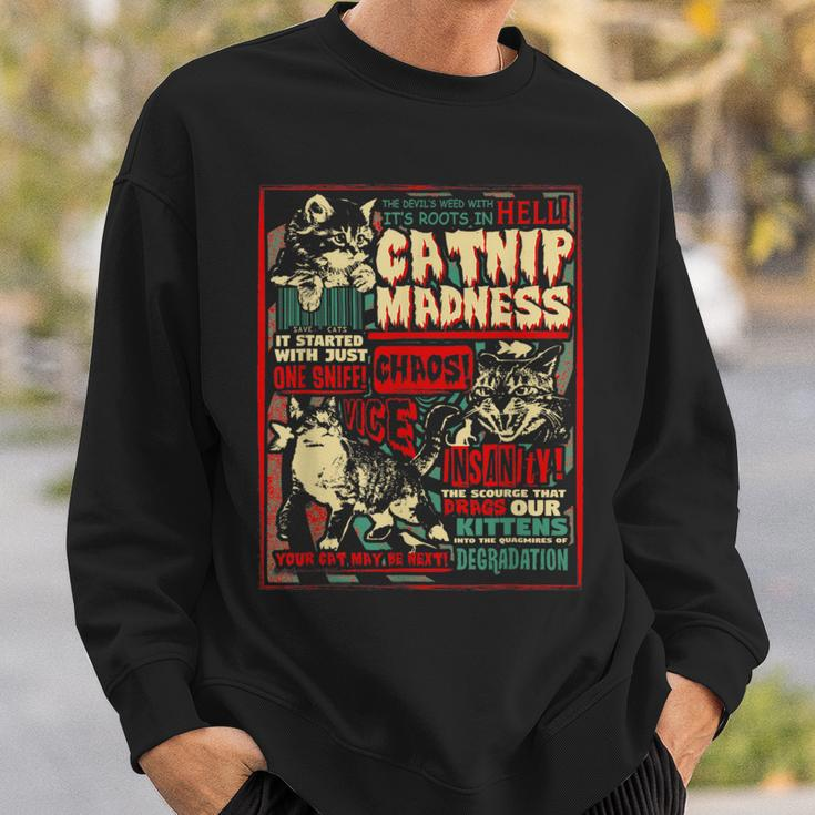 Catnip Madness Cute Kitten Cat Lover For Cat Owners Sweatshirt Gifts for Him