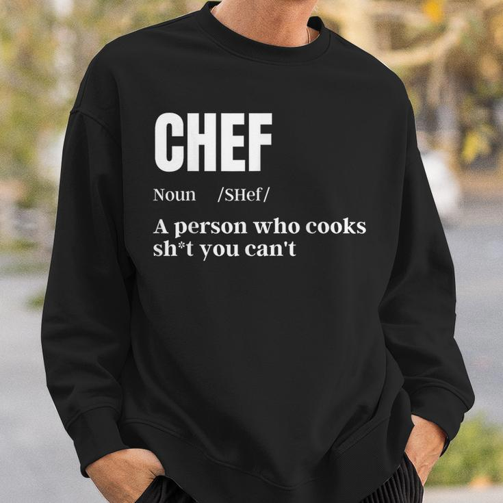 Chef Definition Chef & Cook Cooking Culinary Sweatshirt Gifts for Him
