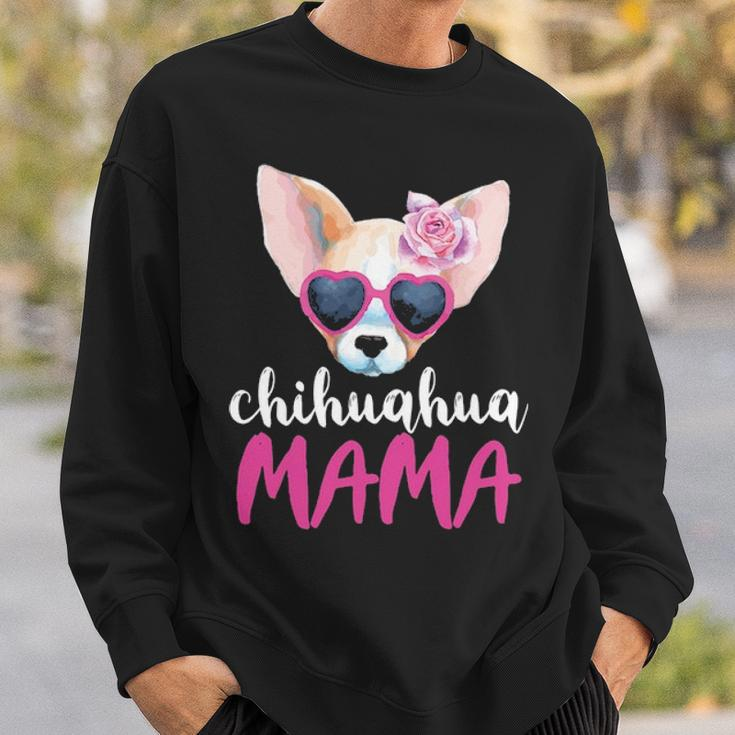 Chihuahua Mama For Women Chihuahua Mom Sweatshirt Gifts for Him
