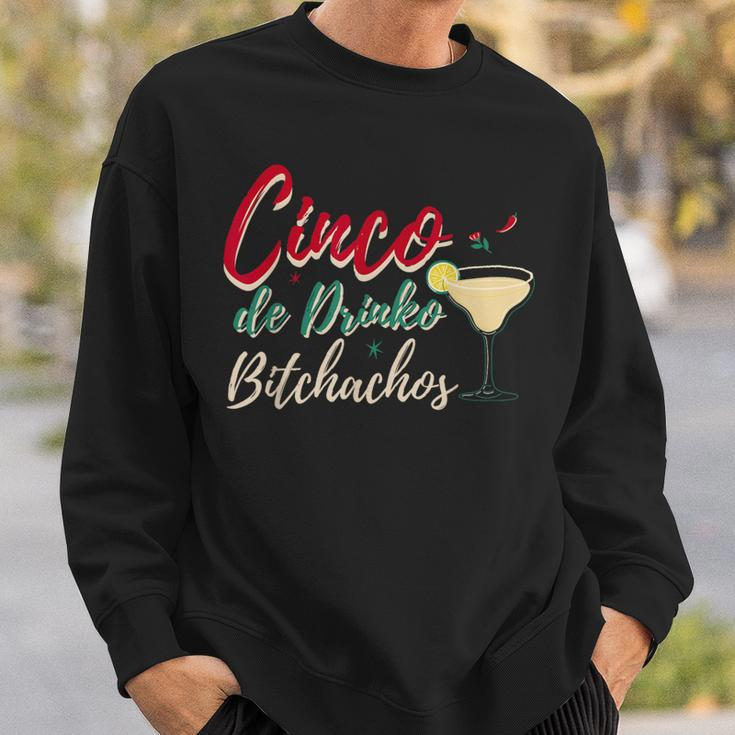 Cinco De Drinko Bitchachos Drinking Mexican Sweatshirt Gifts for Him