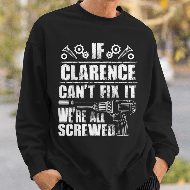 Clarence Name Fix It Birthday Personalized Dad Sweatshirt Gifts for Him