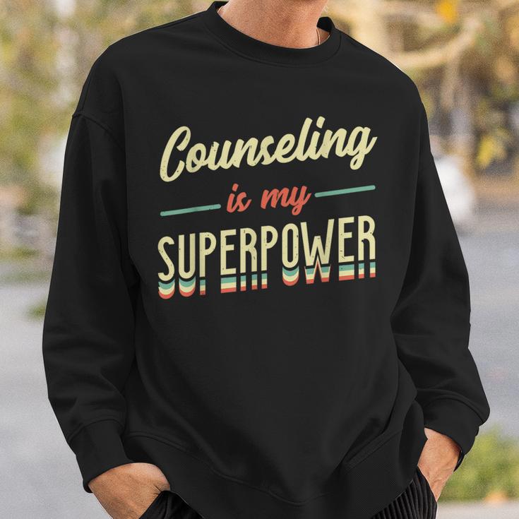 Counseling Is My Superpower School Counselor Sweatshirt Gifts for Him