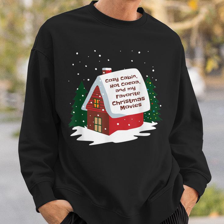 Cozy Cabin Hot Cocoa And My Favorite Christmas Movie Sweatshirt Gifts for Him