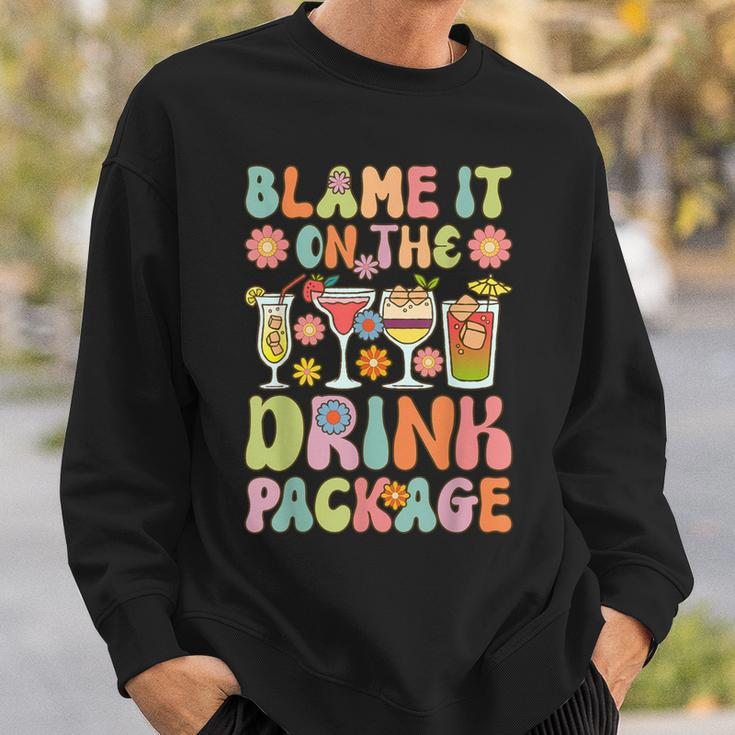 Cruise Vacation Cruising Drinking Blame It On Drink Package Sweatshirt Gifts for Him