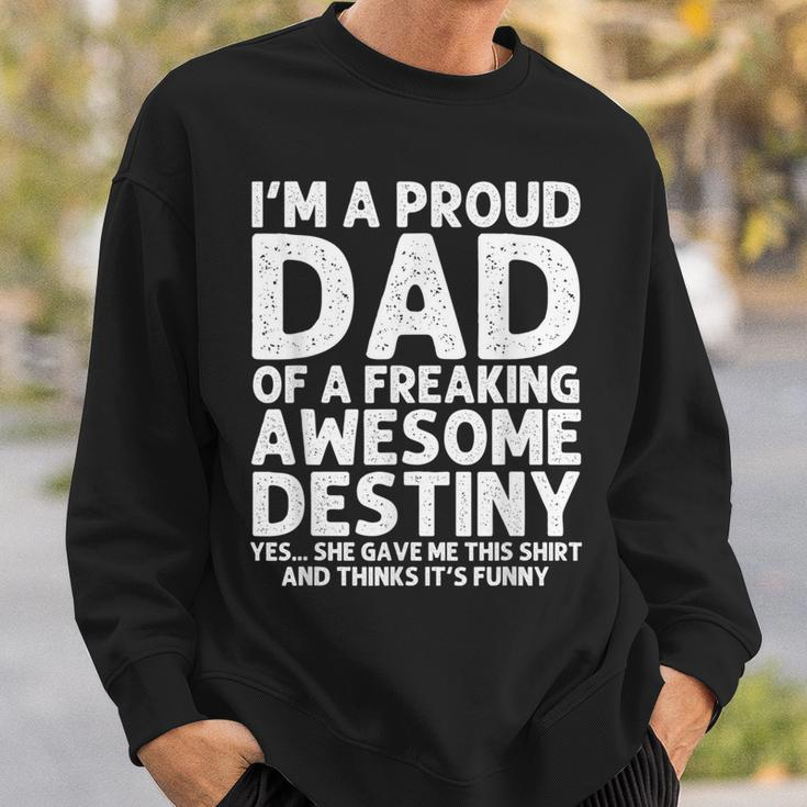 Dad Of Destiny Father's Day Personalized Name Sweatshirt Gifts for Him