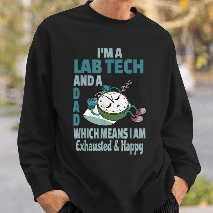 Dad Lab Tech Tired Busy Exhausted Saying Sweatshirt Gifts for Him