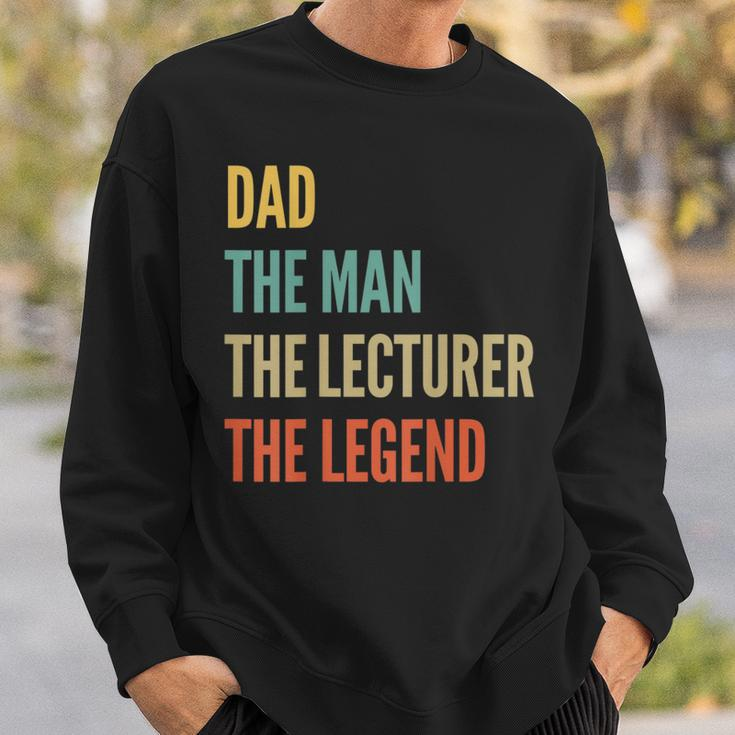 The Dad The Man The Lecturer The Legend Sweatshirt Gifts for Him
