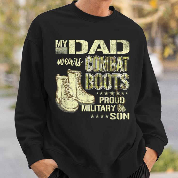 My Dad Wears Combat Boots Proud Military Son Sweatshirt Gifts for Him