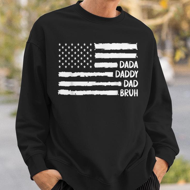 Dada Daddy Dad Bruh Fathers Day For Best Dad Sweatshirt Gifts for Him