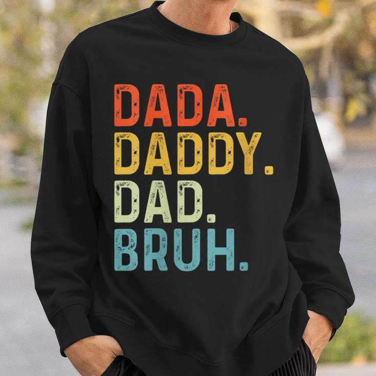 Dada Daddy Dad Bruh Husband Fathers Day Sweatshirt Gifts for Him