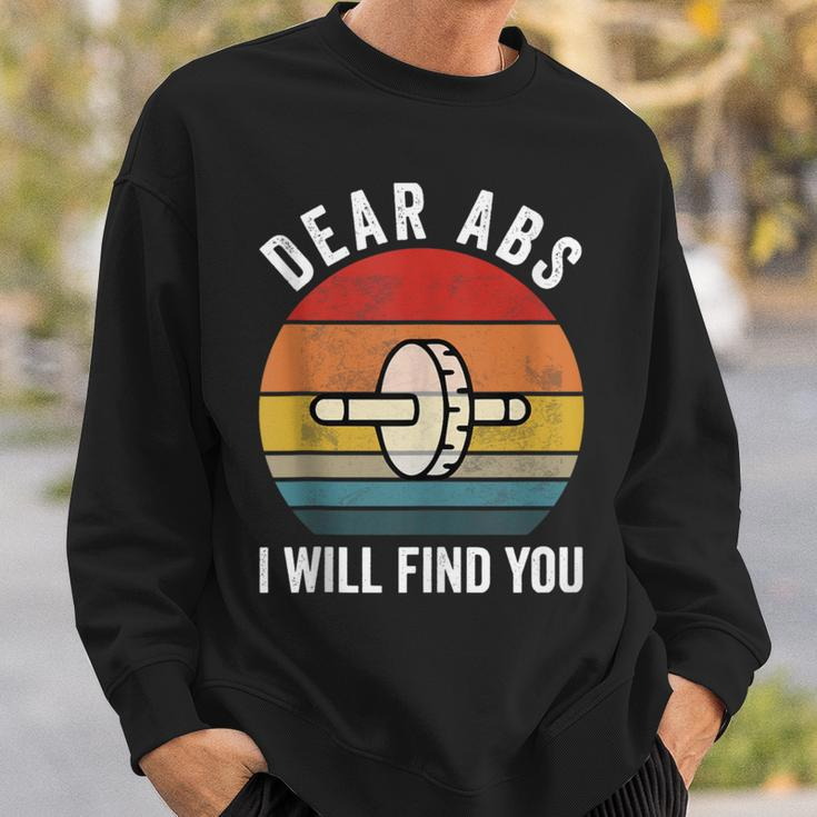 Dear Abs I Will Find You Gym Quote Motivational Sweatshirt Gifts for Him