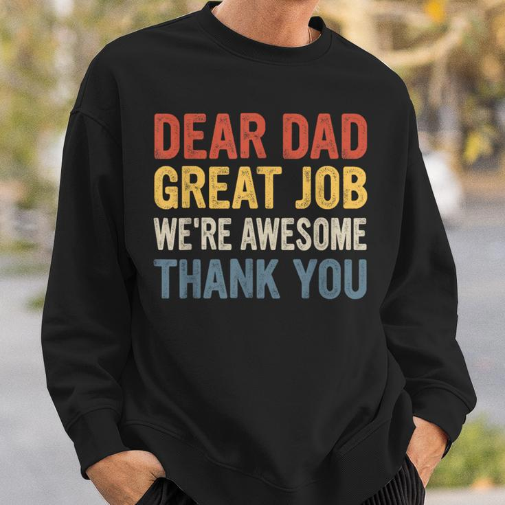 Dear Dad Great Job We're Awesome Fathers Day Vintage Sweatshirt Gifts for Him
