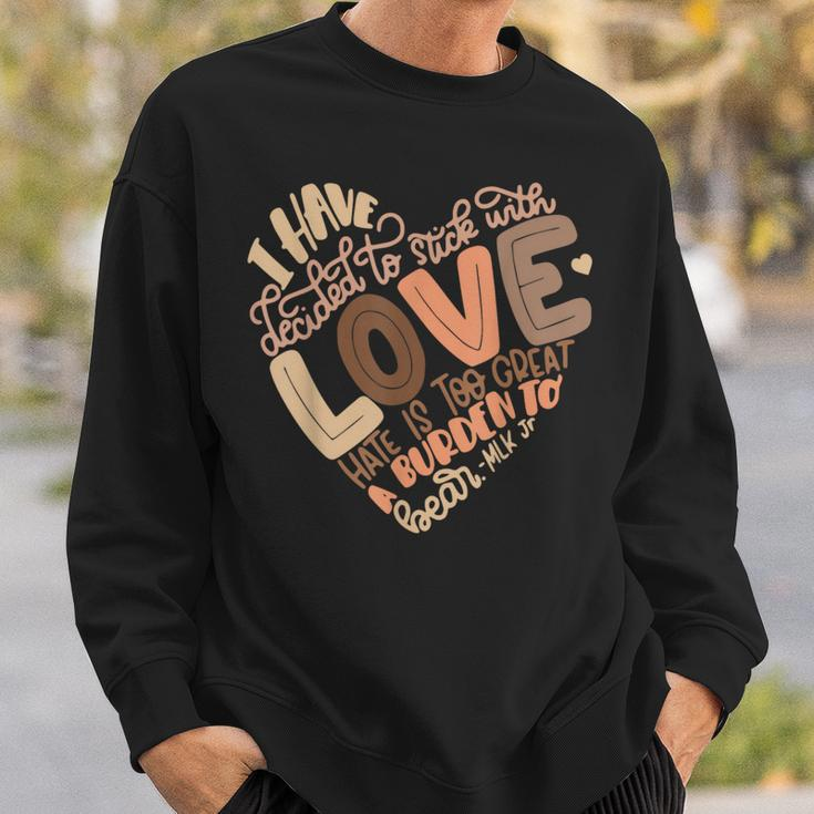 I Decided Stick Love Black Power Blm Black History Month Sweatshirt Gifts for Him