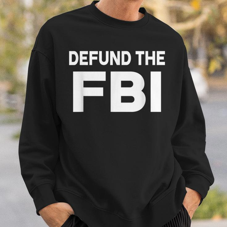Defund The Fbi Sweatshirt Gifts for Him