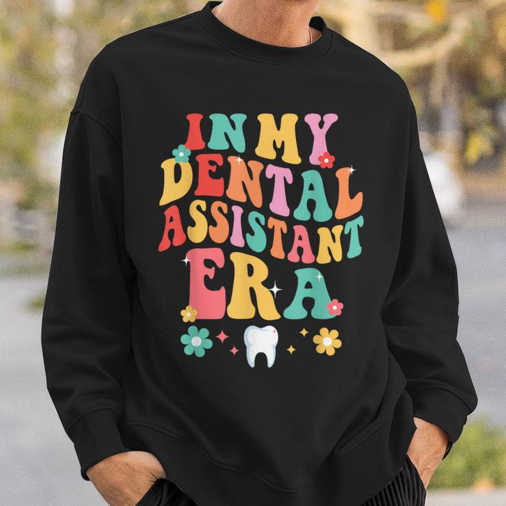 In My Dental Assistant Era Dentist Dentistry Dentists Sweatshirt Gifts for Him