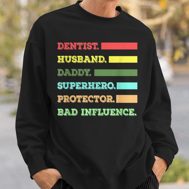 Dentist Dad Husband SayingSweatshirt Gifts for Him