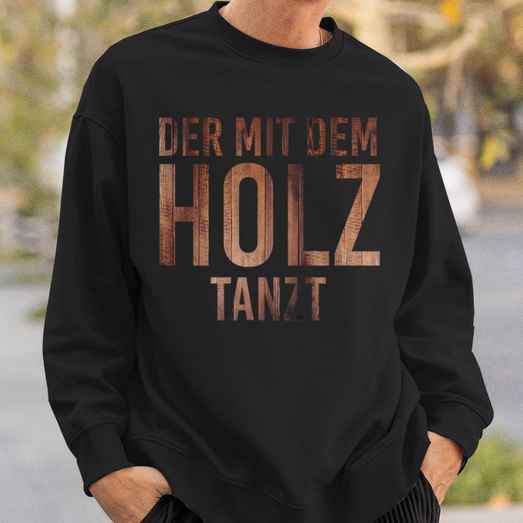 Der Mit Dem Holz Tanzt Tischler Work Sweatshirt Geschenke für Ihn