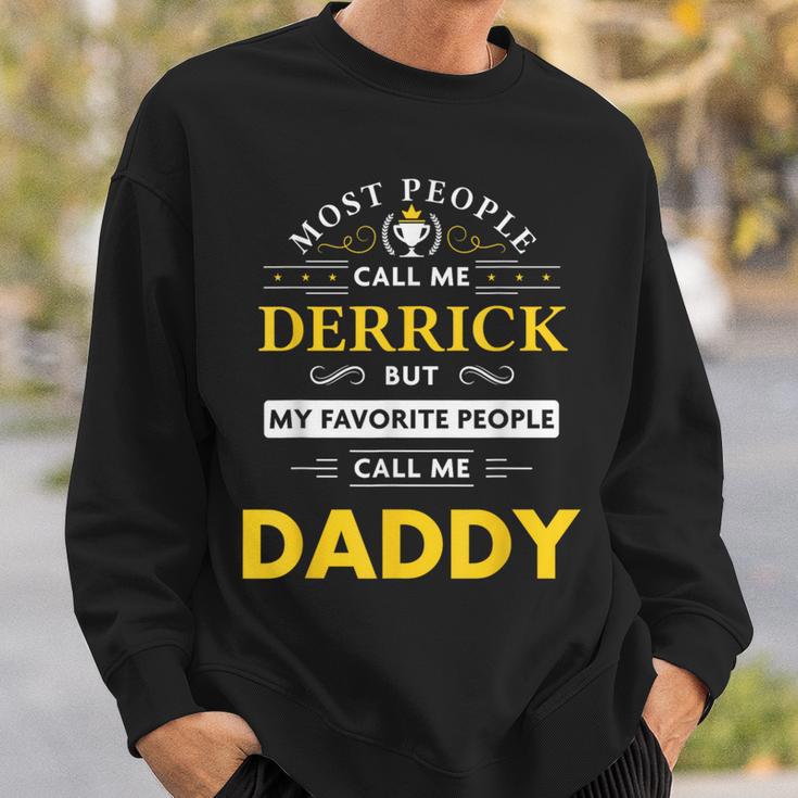 Derrick Name Daddy Sweatshirt Gifts for Him