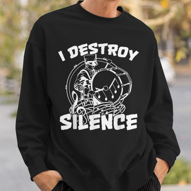 I Destroy Silence Bass Drum Marching Band Sweatshirt Gifts for Him