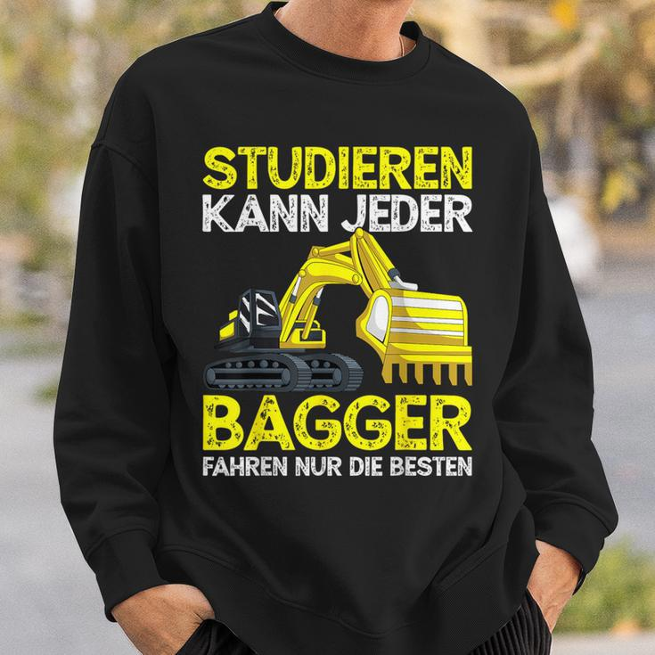 Digger Driver Study Can Every Digger Slogan Sweatshirt Geschenke für Ihn