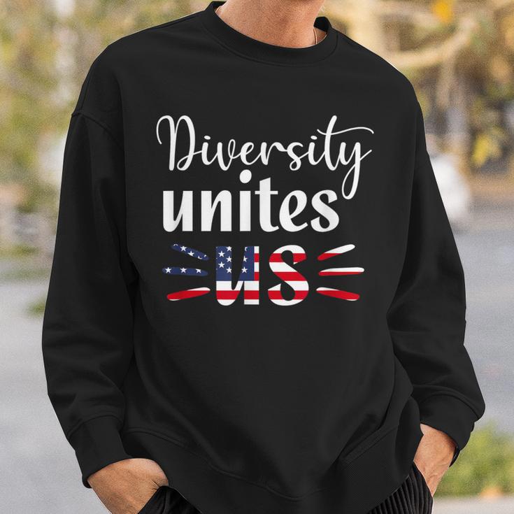 Diversity Unites Us Patriotic American Flag Anti-Racism Sweatshirt Gifts for Him