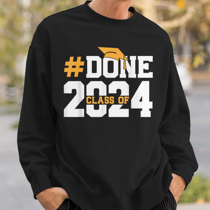 Done Class Of 2024 Graduation Graduate Senior High School Sweatshirt Gifts for Him