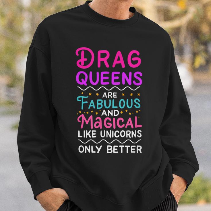 Drag Queen For Drag Performer Drag Queen Community Sweatshirt Gifts for Him