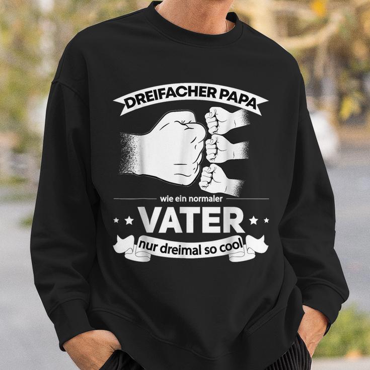 Dreifacher Papa Wie Ein Normalerater Nur Dreinal So Cool Sweatshirt Geschenke für Ihn