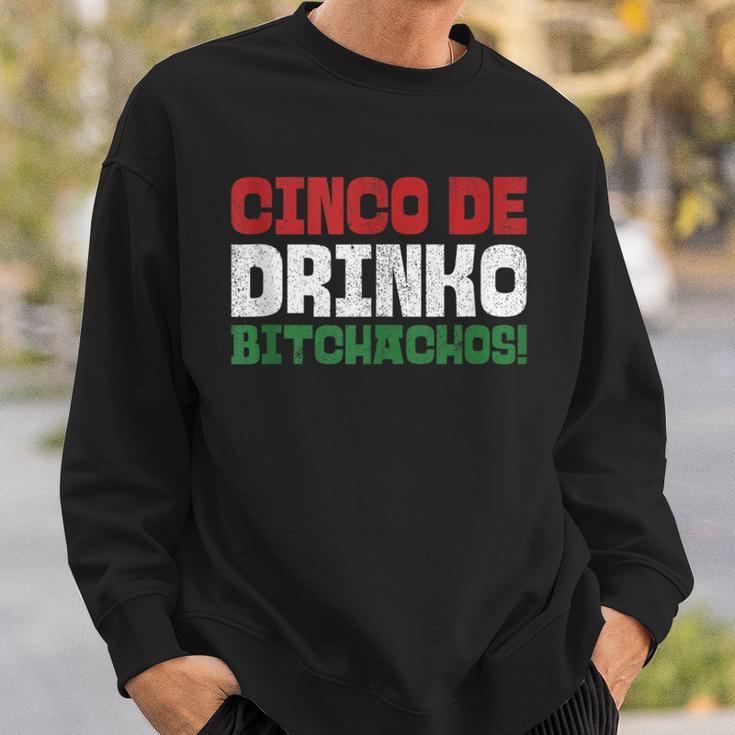 Drinko Bitchachos Mexican Cinco De Mayo 2020 Sweatshirt Gifts for Him